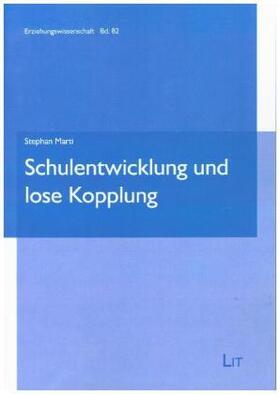 Marti |  Schulentwicklung und lose Kopplung | Buch |  Sack Fachmedien
