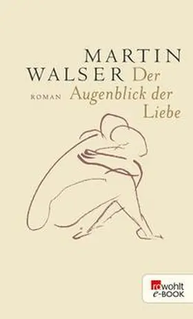 Walser | Der Augenblick der Liebe | E-Book | www2.sack.de