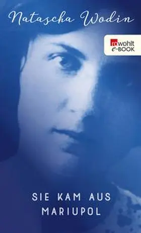 Wodin |  Sie kam aus Mariupol | eBook | Sack Fachmedien