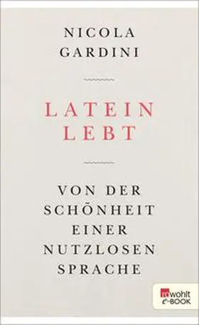 Gardini |  Latein lebt | eBook | Sack Fachmedien