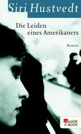 Hustvedt |  Die Leiden eines Amerikaners | eBook | Sack Fachmedien