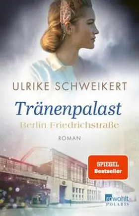 Schweikert |  Berlin Friedrichstraße: Tränenpalast | eBook | Sack Fachmedien