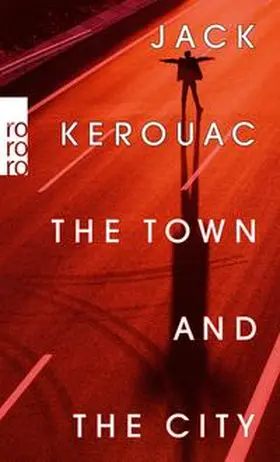 Kerouac |  The Town and the City | eBook | Sack Fachmedien