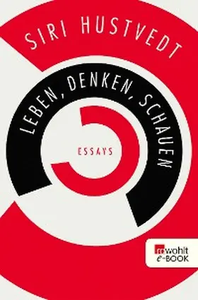 Hustvedt | Leben, Denken, Schauen | E-Book | www2.sack.de