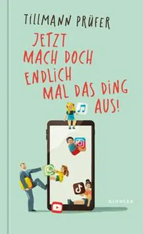 Prüfer |  Jetzt mach doch endlich mal das Ding aus! | eBook | Sack Fachmedien