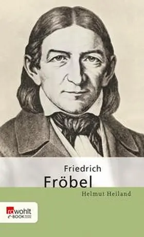 Heiland |  Friedrich Fröbel | eBook | Sack Fachmedien