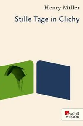 Miller |  Stille Tage in Clichy | eBook | Sack Fachmedien