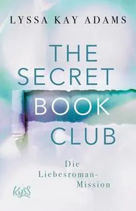 Adams |  The Secret Book Club – Die Liebesroman-Mission | eBook | Sack Fachmedien
