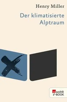 Miller |  Der klimatisierte Alptraum | eBook | Sack Fachmedien
