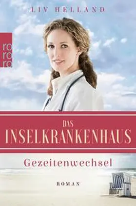 Helland |  Das Inselkrankenhaus: Gezeitenwechsel | eBook | Sack Fachmedien