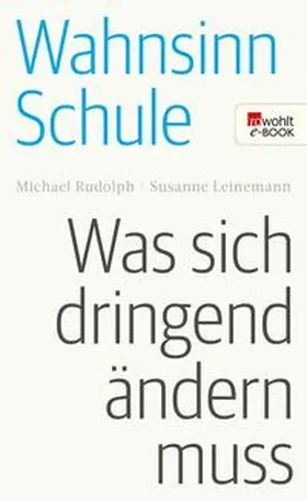 Rudolph / Leinemann |  Wahnsinn Schule | eBook | Sack Fachmedien