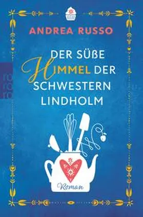 Russo |  Der süße Himmel der Schwestern Lindholm | eBook | Sack Fachmedien