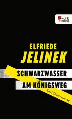 Jelinek |  Schwarzwasser. Am Königsweg. | eBook | Sack Fachmedien