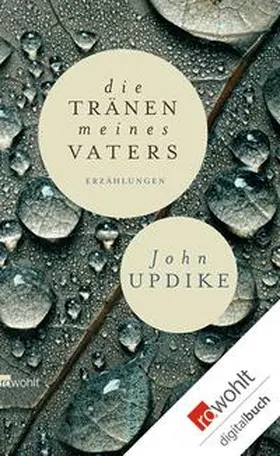 Updike |  Die Tränen meines Vaters | eBook | Sack Fachmedien