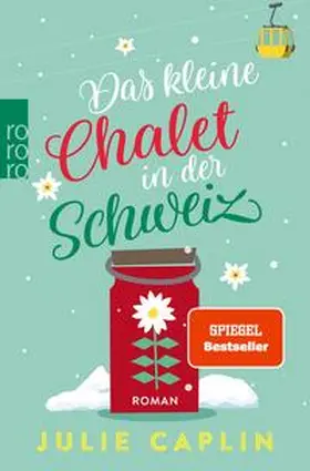 Caplin | Das kleine Chalet in der Schweiz | E-Book | www2.sack.de