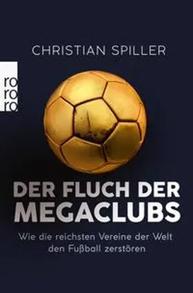 Spiller |  Der Fluch der Megaclubs | eBook | Sack Fachmedien
