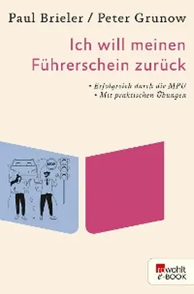 Brieler / Grunow |  Ich will meinen Führerschein zurück | eBook | Sack Fachmedien