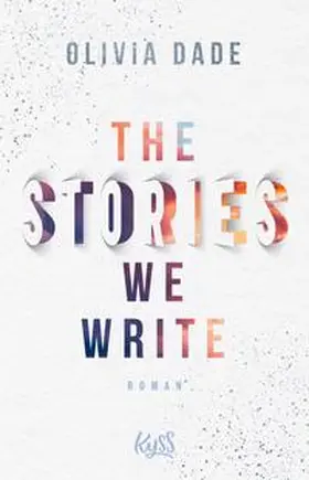 Dade |  The Stories we write | eBook | Sack Fachmedien