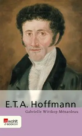 Wittkop-Ménardeau |  E. T. A. Hoffmann | eBook | Sack Fachmedien