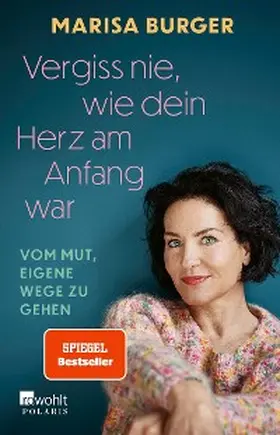 Burger | Vergiss nie, wie dein Herz am Anfang war | E-Book | sack.de
