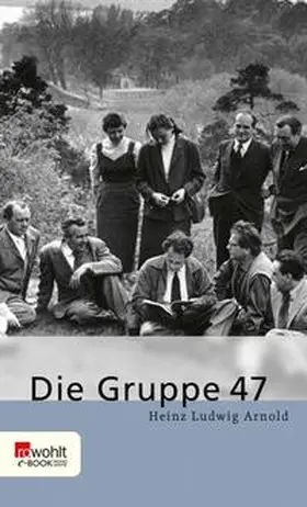 Arnold |  Die Gruppe 47 | eBook | Sack Fachmedien