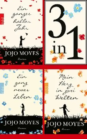 Moyes | Ein ganzes halbes Jahr / Ein ganz neues Leben / Mein Herz in zwei Welten (3in1-Bundle): 3 Romane in einem Band + Bonusgeschichte | E-Book | sack.de