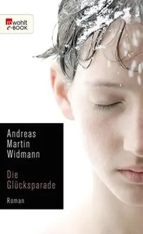 Widmann |  Die Glücksparade | eBook | Sack Fachmedien