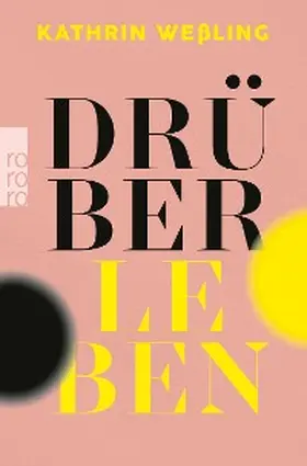 Weßling |  Drüberleben | eBook | Sack Fachmedien