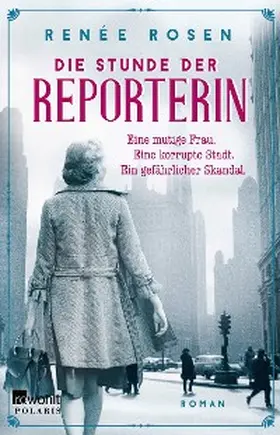 Rosen |  Die Stunde der Reporterin | eBook | Sack Fachmedien