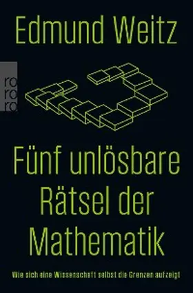 Weitz |  Fünf unlösbare Rätsel der Mathematik | eBook | Sack Fachmedien