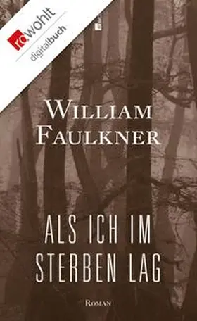 Faulkner |  Als ich im Sterben lag | eBook | Sack Fachmedien