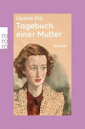 Dill / Birkmann / Seifert |  Tagebuch einer Mutter | eBook | Sack Fachmedien