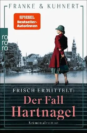 Franke / Kuhnert |  Frisch ermittelt: Der Fall Hartnagel | eBook | Sack Fachmedien