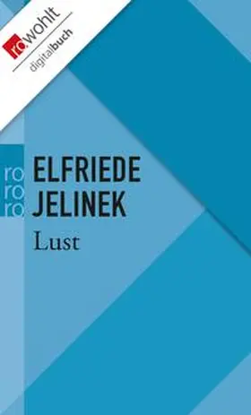 Jelinek | Lust | E-Book | sack.de