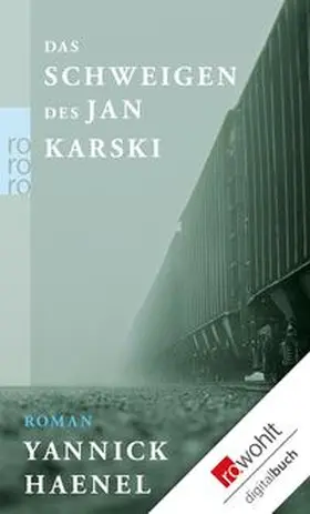 Haenel |  Das Schweigen des Jan Karski | eBook | Sack Fachmedien