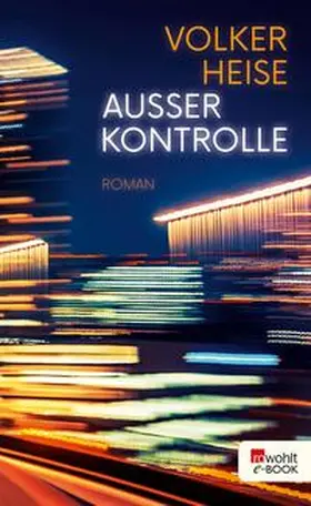 Heise |  Außer Kontrolle | eBook | Sack Fachmedien