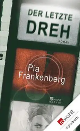 Frankenberg |  Der letzte Dreh | eBook | Sack Fachmedien