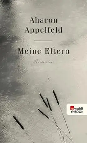 Appelfeld | Meine Eltern | E-Book | www2.sack.de