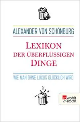 Schönburg |  Lexikon der überflüssigen Dinge | eBook | Sack Fachmedien