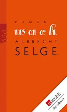 Selge |  Wach | eBook | Sack Fachmedien