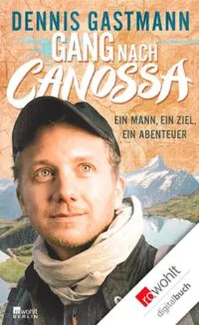 Gastmann |  Gang nach Canossa | eBook | Sack Fachmedien