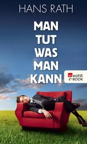 Rath |  Man tut, was man kann | eBook | Sack Fachmedien