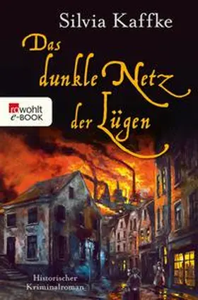 Kaffke | Das dunkle Netz der Lügen | E-Book | sack.de