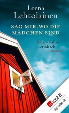 Lehtolainen |  Sag mir, wo die Mädchen sind | eBook | Sack Fachmedien