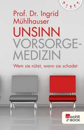 Mühlhauser |  Unsinn Vorsorgemedizin | eBook | Sack Fachmedien