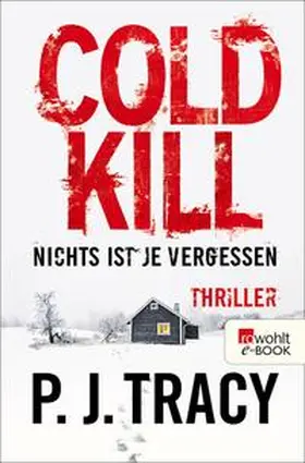 Tracy |  Cold Kill. Nichts ist je vergessen | eBook | Sack Fachmedien