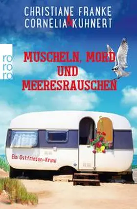 Franke / Kuhnert | Muscheln, Mord und Meeresrauschen | E-Book | sack.de