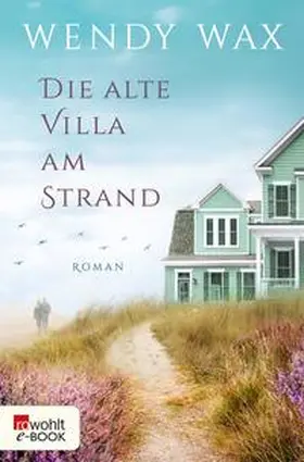 Wax |  Die alte Villa am Strand | eBook | Sack Fachmedien