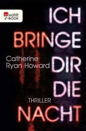 Howard |  Ich bringe dir die Nacht | eBook | Sack Fachmedien