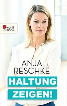 Reschke | Haltung zeigen! | E-Book | www2.sack.de